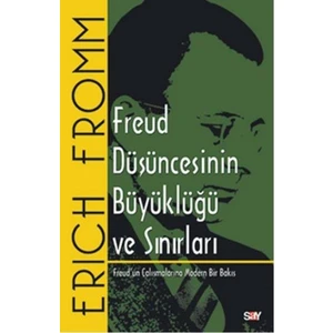 Freud Düşüncesinin Büyüklüğü Ve Sınırları