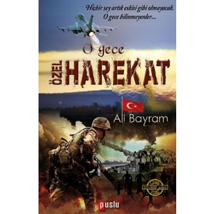 O Gece Özel Harekat - Ali Bayram