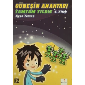 Güneşin Anahtarı 4. Kitap : Yamyam Yıldız