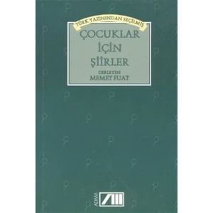 Türk Yazınından Seçilmiş Çocuklar İçin Şiirler