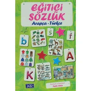 Eğitici Sözlük - Arapça / Türkçe (Resimli) -