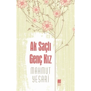 Ak Saçlı Genç Kız - Mahmut Yesari