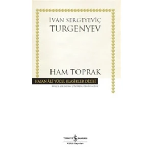 Ham Toprak - İvan Sergeyeviç Turgenyev