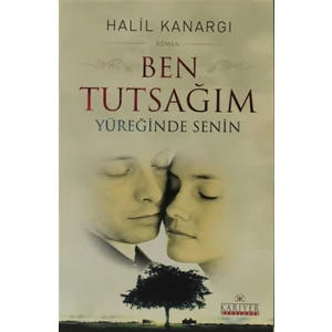 Ben Tutsağım Yüreğinde Senin
