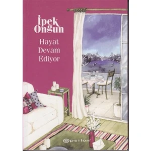 Hayat Devam Ediyor - İpek Ongun