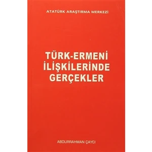 Türk-Ermeni İlişkilerinde Gerçekler