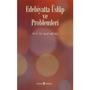 Edebiyatta Üslup ve Problemleri