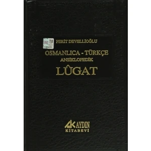 Osmanlıca - Türkçe Ansiklopedik Lugat - Ferit Devellioğlu