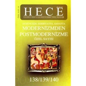 Aylık Edebiyat Dergisi Modernizmden Postmodernizme Özel Sayısı: 16 - 138/139/140
