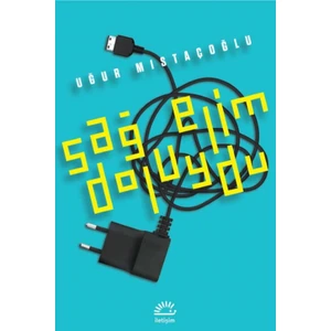 Sağ Elim Doluydu - Uğur Mıstaçoğlu