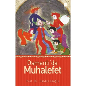 Osmanlı’Da Muhalefet