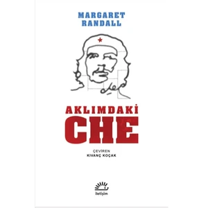 Aklımdaki Che - Mangaret Randall