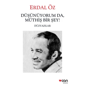 Düşünüyorum Da -  Müthiş Bir Şey!