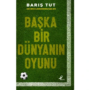 Başka Bir Dünyanın Oyunu - Barış Tut
