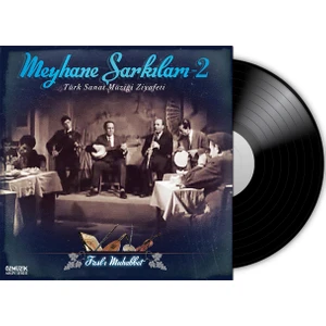 Türk Sanat Müziği Ziyafeti - Meyhane Şarkıları (Plak )