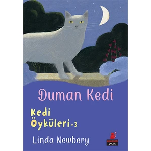 Duman Kedi (Kedi Öyküleri 3)