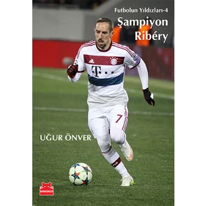 Şampiyon Ribery - Uğur Önver
