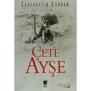Çete Ayşe Cilt: 2 - Sabahattin Burhan