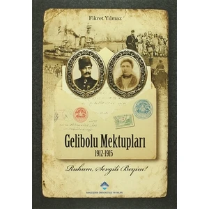 Gelibolu Mektupları 1912-1915
