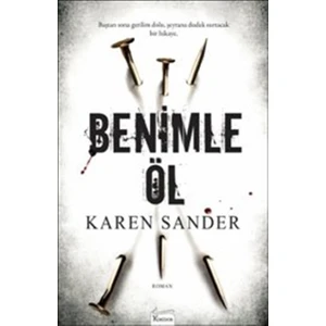 Benimle Öl - Karen Sander