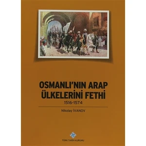 Osmanlı'nın Arap Ülkelerini Fethi
