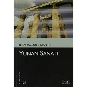 Yunan Sanatı - Jean- Jecques Maffre