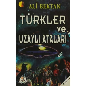 Türkler ve Uzaylı Ataları