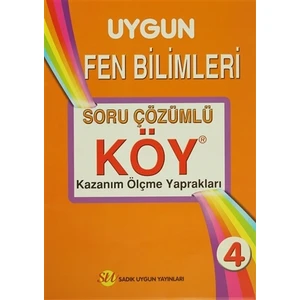 4. Sınıf Uygun Fen Bilimleri Soru Çözümlü - Kazanım Ölçme Yaprakları (KÖY)
