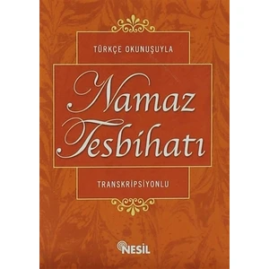 Türkçe Okunuşuyla: Namaz Tesbihatı