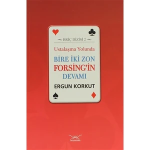 Ustalaşma Yolunda Bire İki Zon Forsing'in Devamı