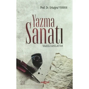 Akçağ Yayınları Yazma Sanatı - Ertuğrul Yaman
