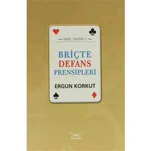 Briçte Defans Prensipleri