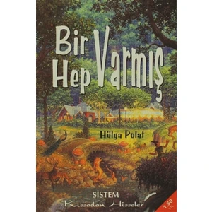 Bir Varmış Hep Varmış - Hülya Polat