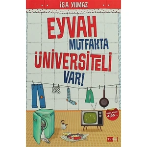 Eyvah Mutfakta Üniversiteli Var!