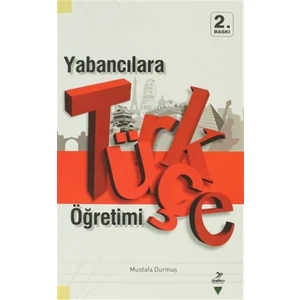 Yabancılara Türkçe Öğretimi - Mustafa Durmuş