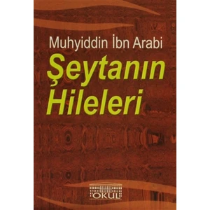 Şeytanın Hileleri - Muhyiddin İbn Arabi
