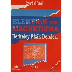 Elektrik ve Magnetizma Berkeley Fizik Dersleri Cilt: 2