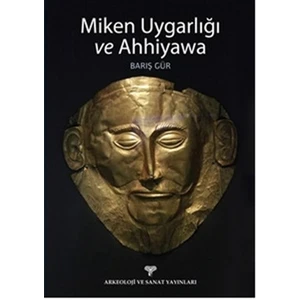 Miken Uygarlığı ve Ahhiyawa