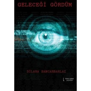 Geleceği Gördüm