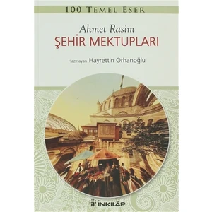 Şehir Mektupları - Ahmet Rasim