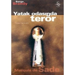 Yatak Odasında Terör Marquis de Sade - Serge Bramly