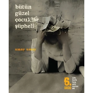 Bütün Güzel Çocuklar Şüpheli - Umay Umay