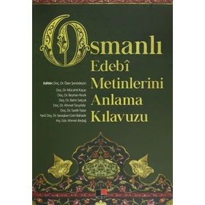 Osmanlı Edebi Metinlerini Anlama Kılavuzu