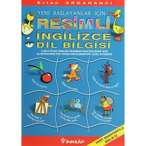 Yeni Başlayanlar İçin Resimli İngilizce Dilbilgisi - Ertan Ardanancı