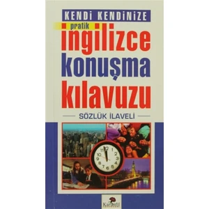 Kendi Kendinize Pratik İngilizce Konuşma Kılavuzu