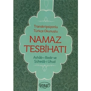 Namaz Tesbihatı Transkripsiyonlu Türkçe Okunuşlu  ( Mini Boy, Kod: 1025)