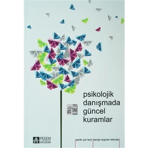 Psikolojik Danışmada Güncel Kuramlar
