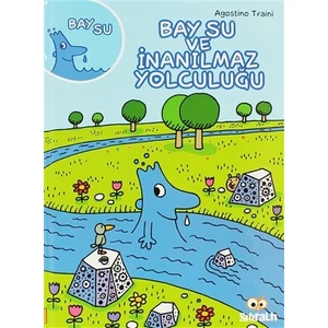 Bay Su ve İnanılmaz Yolculuğu