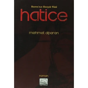 Havva'nın Gerçek Yüzü Hatice