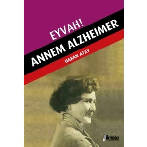 Eyvah! Annem Alzheimer